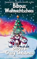 Bibous Weihnachtschaos - Bibou's Crazy Christmas