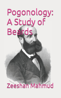 Pogonology: A Study of Beards