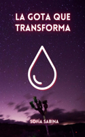 Gota Que Transforma