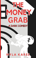 Money Grab