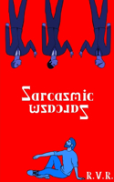 Sarcasmic Sarcasm