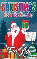 Christmas Color By Number For Kids: A Christmas Color by Number Coloring Books With Fun Easy and Relaxing Pages Gifts for Boys Girls Kids (Volume 2)