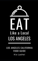 Eat Like a Local- Los Angeles