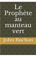 Le Prophète au manteau vert