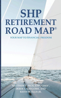 SHP Retirement Road Map