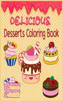 Delicious Desserts Coloring Book
