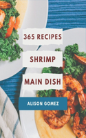 365 Shrimp Main Dish Recipes