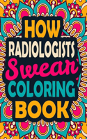 How Radiologists Swear Coloring Book