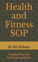 Health and Fitness SOP: Inspired by the Corona Invasion!(War on Diseases)