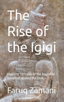 The Rise of the Igigi