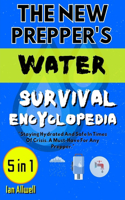 New Prepper's Water Survival Encyclopedia