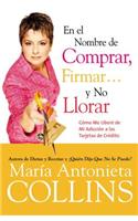 En El Nombre de Comprar, Firmar... Y No Llorar