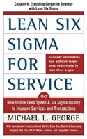 Lean Six SIGMA for Service, Chapter 4 - Executing Corporate Strategy with Lean Six SIGMA