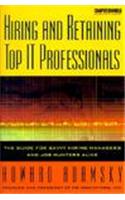 Attracting, Hiring and Retaining Top IT Professionals