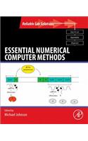 Essential Numerical Computer Methods: (Reliable Lab Solutions)