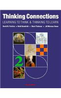 Thinking Connections: Learning to Think and Thinking to Learning