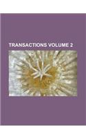 Transactions Volume 2