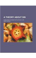 A Theory about Sin; In Relation to Some Facts of Daily Life: (English)