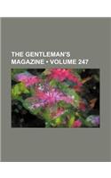 The Gentleman's Magazine (Volume 247)