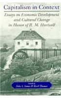 Capitalism in Context: Essays on Economic Development and Cultural Change in Honor of R.M. Hartwell