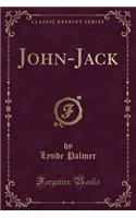 John-Jack (Classic Reprint)