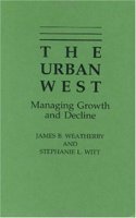 The Urban West: Managing Growth and Decline