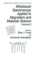 Mössbauer Spectroscopy Applied to Magnetism and Materials Science