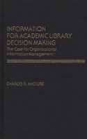 Information for Academic Library Decision Making