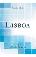 Lisboa (Classic Reprint)