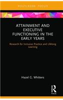 Attainment and Executive Functioning in the Early Years
