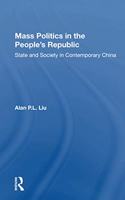 Mass Politics in the People's Republic