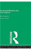 The Jewish World in the Time of Jesus