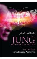 Jung in the 21st Century Volume One