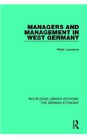 Managers and Management in West Germany