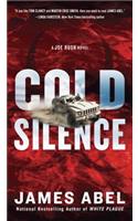 Cold Silence: (3 A Joe Rush Novel)