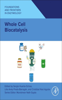 Whole Cell Biocatalysis