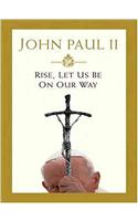 Rise, Let Us Be on Our Way