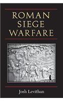 Roman Siege Warfare