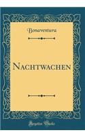 Nachtwachen (Classic Reprint)