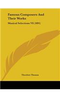 Famous Composers And Their Works: Musical Selections V8 (1891)