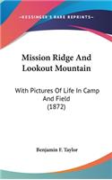 Mission Ridge And Lookout Mountain