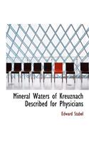 Mineral Waters of Kreuznach Described for Physicians