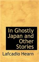 In Ghostly Japan and Other Stories