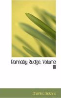 Barnaby Rudge, Volume III