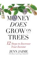 Money Does Grow on Trees