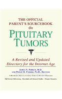 The Official Parent's Sourcebook on Pituitary Tumors