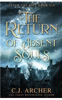 The Return of Absent Souls: (6 After the Rift)