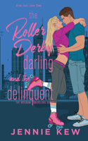 Roller Derby Darling and The Delinquent