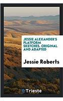 Jessie Alexander's platform sketches. Original and adapted