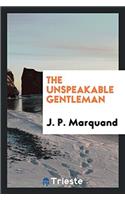 The Unspeakable Gentleman